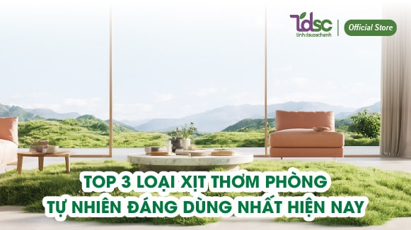Top 3 loại xịt thơm phòng tự nhiên đáng dùng nhất hiện nay