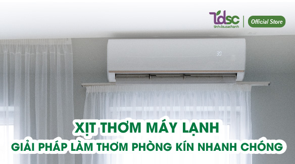 Xịt thơm máy lanh - Giải pháp làm thơm phòng kín nhanh chóng
