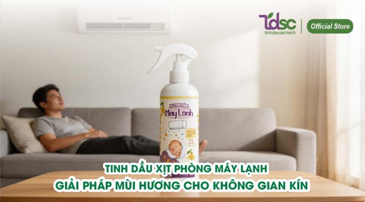 Tinh Dầu Xịt Phòng Máy Lạnh – Giải Pháp Mùi Hương Cho Không Gian Kín Thời Hiện Đại