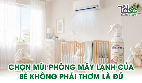 Chọn mùi hương sả chanh cho phòng máy lạnh của bé