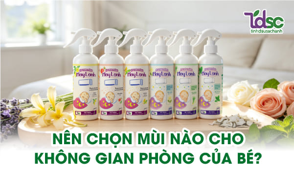Nên chọn mùi nào khi dùng xịt phòng cho bé
