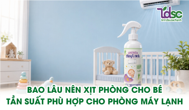 Bao lâu nên xịt phòng cho bé
